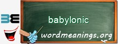 WordMeaning blackboard for babylonic